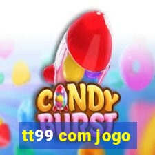tt99 com jogo